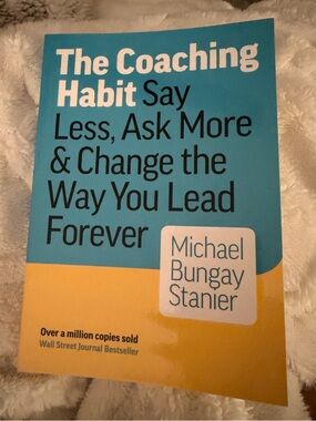 The Coaching Habit Book